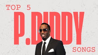 Top 5 P Diddy Songs of All Time 🎤🔥 pdiddy hiphop hiphopmusic top5 [upl. by Baniaz840]