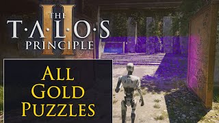 The Talos Principle 2  All Gold Puzzles Walkthrough [upl. by Godfree]