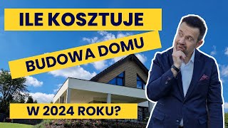 ILE KOSZTUJE BUDOWA DOMU W 2024 ZOBACZ JAK I Z KIM BUDOWAĆ [upl. by Claude]