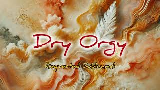 Dry Ogies  Requested sublimnal  abundantsubliminals [upl. by Terrence]