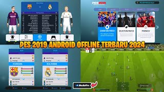 PES 2019 ANDROID OFFLINE TERBARU 2024  PES 19 Style Display Theme  New Update Transfer amp Kits 2019 [upl. by Upshaw]