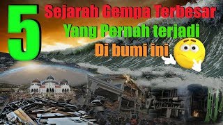 5 SEJARAH GEMPA TERBESAR yang pernah terjadi di bumi ini [upl. by Etnoved474]