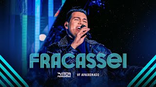 FRACASSEI  Vitor Fernandes DVD VF Apaixonado [upl. by Doone834]