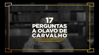 17 perguntas para Olavo de Carvalho [upl. by Lessard]