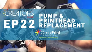 Creators Live July 14th 2021  Pump and Printhead Replacement [upl. by Lubet272]