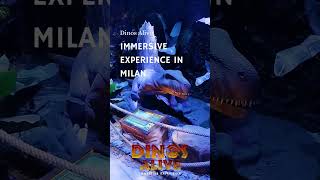 Dinos Alive Immersive Experience in Milan ITALY [upl. by Stanislaw]