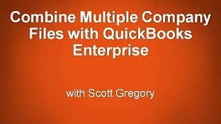 Combining Multiple QuickBooks Company Files for Reporting [upl. by Devlen136]