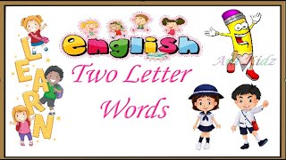 Two Letter English Words  Phonics Lessons  English Words  2 Letter Words  Preschool Learning [upl. by Noremac]