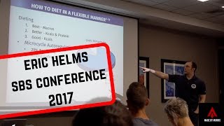 Eric Helms  How To Diet In A Flexible Manner  SBS Conference 2017 [upl. by Nwahshar]