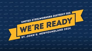 2024 USW District 6 Conference keynote  Were Ready [upl. by Eicnarf]