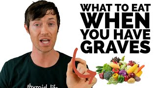 Graves’ Disease Diet Eat These Foods For Hyperthyroidism [upl. by Acirfa991]