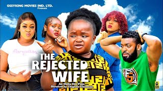 New Movie The Rejected Wife 3amp4Ebube ObioUgegbe Ajaelo2024 Latest Nigerian Nollywood Full Movies [upl. by Anstus]