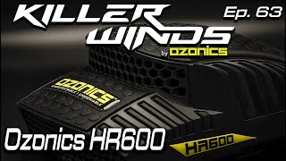 Introducing the All New HR600  Killer Winds Podcast [upl. by Aytak]