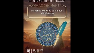 La biographie de lImam Ahmad ibn Hambal [upl. by Niwle]