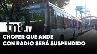 Multas y Suspensiones Ya no se tolera la radio alta en buses de Managua [upl. by Kala]