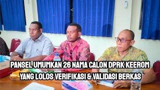 Pansel Umumkan 26 Nama Calon Anggota DPRK Yang Lolos Verifikasi amp Validasi Berkas [upl. by Anelrihs]