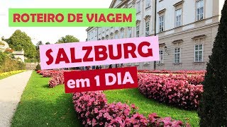 ROTEIRO de VIAGEM 1 dia em SALZBURG [upl. by Ratna993]