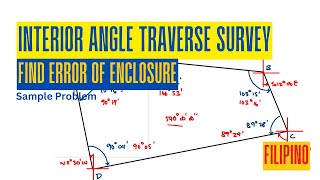 Interior Angle Traverse Survey  Sample Problem [upl. by Dde]