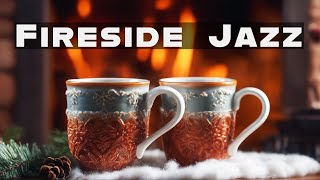 Fireside Jazz  Perfect Blend of Music and Coziness  Relax Music [upl. by Micheal761]