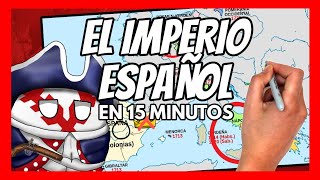 ❌ El IMPERIO ESPAÑOL en 15 minutos con MAPAS ❌ [upl. by Monteria]