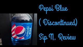 Pepsi Blue  Discontinued Sip N Review [upl. by Pine391]