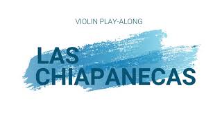 LAS CHIAPANECAS VIOLIN PLAY ALONG [upl. by Gamali]