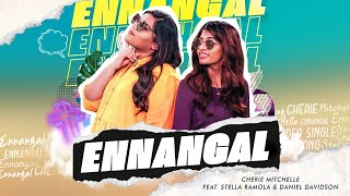 Ennangal Official Music Video  Cherie Mitchelle  Stella Ramola  Daniel Davidson [upl. by Vanni718]