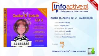 Zuźka D Zołzik cz 2 audiobook mp3  Barbara Park [upl. by Eudoxia]