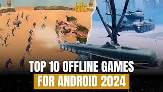 Top 10 Best OFFLINE Games for Android 2024 [upl. by Hughmanick56]