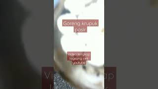 Goreng Kerupuk pasir [upl. by Yldarb]