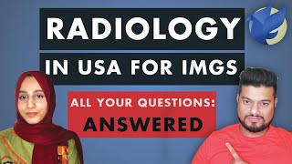 How to get into Radiology as an IMG amp Alternate Pathway All your Radiology Questions Answered [upl. by Berns152]