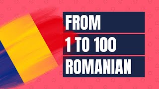 Count from 1 to 100 in ROMANIAN counting how learning romanian [upl. by Tobias779]