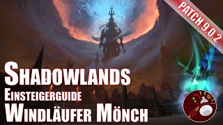 Shadowlands Windläufer Mönch Einsteigerguide World of Warcraft [upl. by Nomelif]