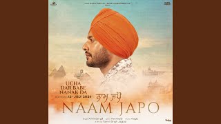 Naam Japo From quotUcha Dar Babe Nanak Daquot [upl. by Yecac]