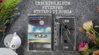 UNBOXING KASET PETERPAN BINTANG DI SURGA YANG BERHASIL TERJUAL JUTAAN COPY [upl. by Tiloine]