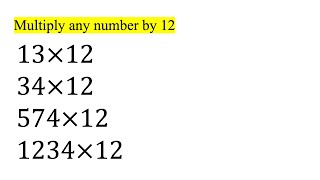 Multiply any number by 12 Vedic Math [upl. by Earal]