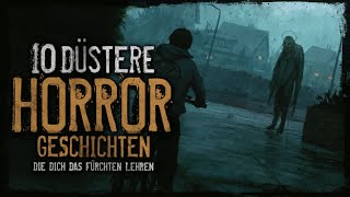 10 düstere Horrorgeschichten  Creepypasta german Deutsch Horror Geschichte Hörbuch [upl. by Leimad]