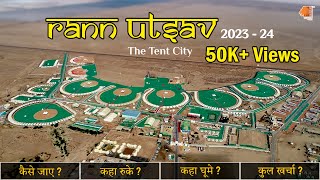 Rann Utsav  202324  Travel Guide To Visit Dhordo Rann of Kutch Tent City [upl. by Odab]