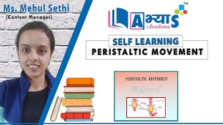 Peristaltic Movement  Biology  Life Process Nutrition  Ms Mehul Sethi  abhyasonlinein [upl. by Vacla865]