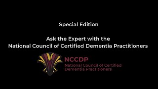 Ask the Expert National Council of Certified Dementia Practitioners  Why should you become a CDP [upl. by Dimah]