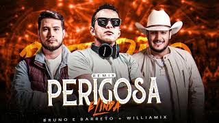 PERIGOSA E LINDA  Bruno e barretto  WilliaMix  Remix sertanejo [upl. by Ferrigno]