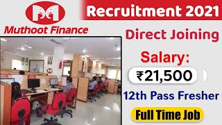 Muthoot Finance Recruitment 2021  Muthoot finance jobs in Delhi  Finance company job vacancy 2021 [upl. by Yrtua]