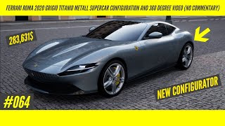 Ferrari Roma 2020 Grigio Titanio Metall Supercar Configuration And 360 Degree Video No Commentary [upl. by Macmahon211]