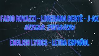 SENZA PENSIERI  Rovazzi ft Loredana Bertè JAX  LETRA ESPAÑOL  ENGLISH LYRICS  TESTO [upl. by Arykahs128]