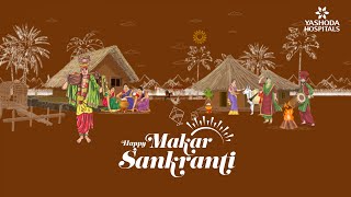 Happy Makar Sankranti  Yashoda Hospitals Hyderabad [upl. by Nonnac]