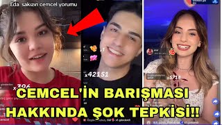 Eda Sakız Cemre solmaz cellat36 BARIŞMASI Hakkında Verdiği Şok Cemcel Tepkisicemcel [upl. by Engelbert]