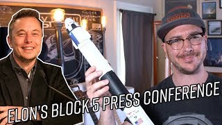 SpaceX Block 5 press conference recap and discussion [upl. by Stanislaus495]