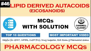 46 MCQs on Lipid Derivatives Autacoids Eicosanoids  Pharmacology MCQS Carewell Classes [upl. by Ollie]