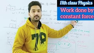 work done by constant force  class 11 physics  Mechanics  lecture 1  physics ka safar [upl. by Naret]