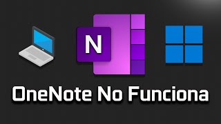 Solucion App de Microsoft OneNote No funciona en Windows 11 [upl. by Ferree]